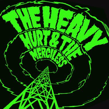 The Heavy -  Hurt and The Merciless